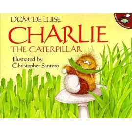 Charlie the Caterpillar - Paperback By Deluise, Dom - GOOD