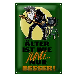 Retro Tin Sign 'Alter ist wie jung... nur besser!' Funny Gift for Music Lovers and Seniors