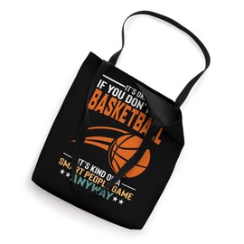 It's Okay If You Don't Like Basketball Smart People Hobby Tote Bag