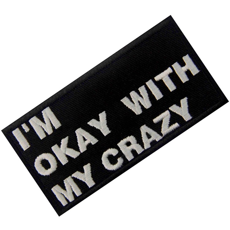 I Am OK With My Crazy刺繍入りアイロン貼り付け/縫い付けワッペン