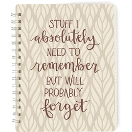 Primitives by Kathy Stuff I Absolutely Need To Remember But Will Probably Forget Spiral Notebook