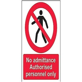 V Safety No Admittance Authorised Personnel Only Pedestrian Sign - Portrait - 150 mm x 200 mm - 1 mm Rigid Plastic Safety Sign