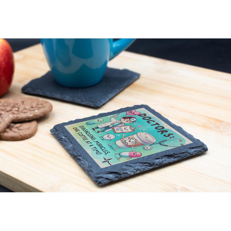 Doctors: Diagnosing Miracles One Coffee at a Time Slate Coaster