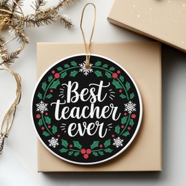 Best Teacher Ever Round Ceramic Ornament 3 inches with Miniature Chalkboard and Festive Holly Snowflake Decorations