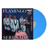 The Flamingos: Flamingo Serenade (Powder Blue Vinyl Edition LP