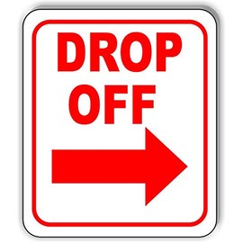 DROP OFF RIGHT ARROW Aluminum Composite Outdoor Sign 8.5" x10"