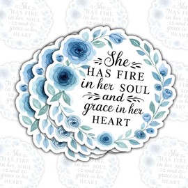 3 Pcs She Has Fire in Her Soul and Grace in Her Heart Stickers Empowering Women, Inspirational Quote Vinyl Decals Gifts for Strong Women, Feminist Supporters Laptop, Water Bottle, Tumbler, Car 3 Inch
