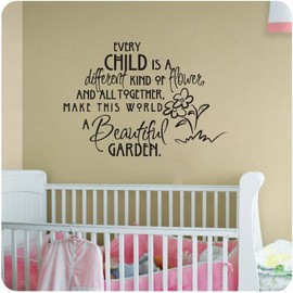 Every Child is a Different Kind of Flower and All Together Make This World A Beautiful Garden Wall Decal Sticker Nursery Girl Room