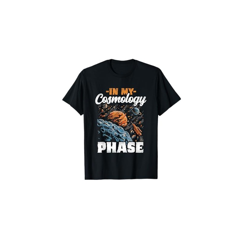 In My Cosmology Phase Galaxy Stargazing Star Gazer T-Shirt