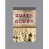 Dust to Glory, Teaching Series Study Guide