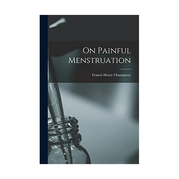 On Painful Menstruation