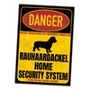 Rauhaardackel Sign Danger Security System Door Sign Dog Sign Dog