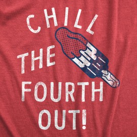 Womens Chill The Fourth Out T Shirt Funny Fourth of July Popsicle Joke Tee for Ladies Funny T Shirts Patriotic Tops for Women Women's Novelty Tees Red - M