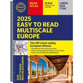 2025 Philip's Easy to Read Multiscale Road Atlas Europe: (A4 Spiral binding) (Philip's Road Atlases)