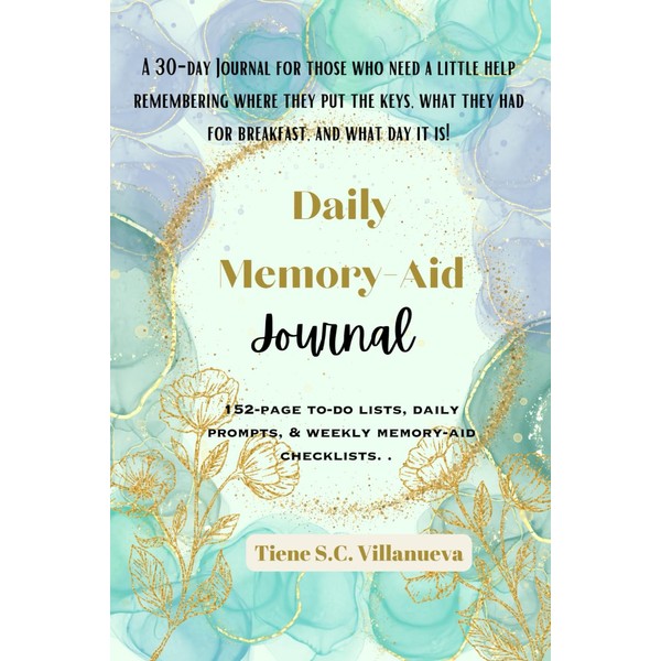 Daily Memory-Aid Journal: 152-page To-Do Lists, Daily Prompts, and Weekly