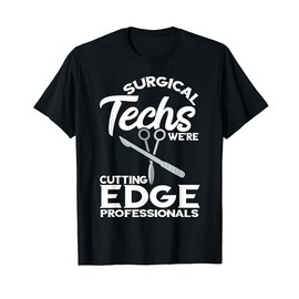 Surgeon Cutting Edge Professionals Surgical Doctor Surgical T-Shirt