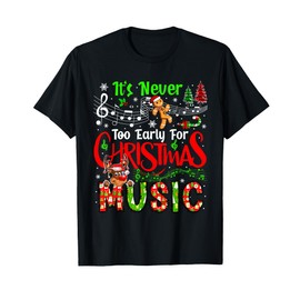 Not Too Early For Christmas Music Xmas Squad Gingerbreads T-Shirt, black