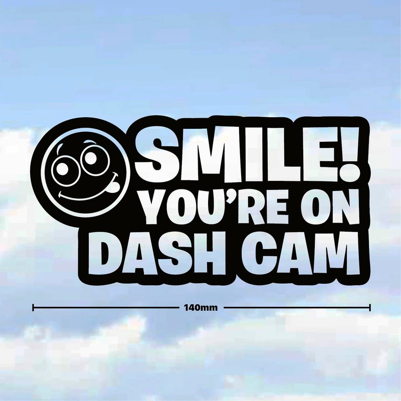 Smile You're on Dash Cam Camera Car Sticker Bumper Window