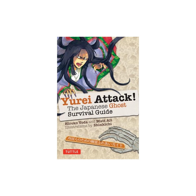 Yurei Attack!: The Japanese Ghost Survival Guide