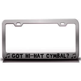 Custom Brother - GOT HI HAT CYMBAL with Music Note Metal Car SUV Truck License Plate Frame Ch z77