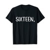 16th Birthday Sixteen Year Old Girl Daughter Granddaughter T-Shirt