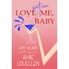 Love Potion Me, Baby