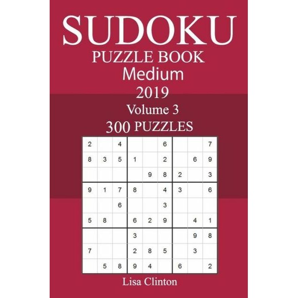 300 Medium Sudoku Puzzle Book 2019