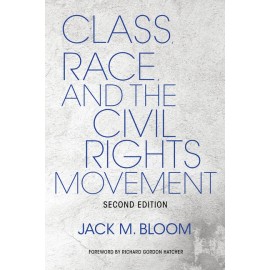 Class, Race, And The Civil Rights Movement