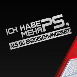 Car Sticker in your desired Colour PS I Have More Than You Speed Tuning 15 x 5 cm Car Sticker, Silver