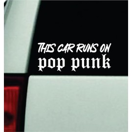 This Car Runs On Pop Punk Car Decal Bumper Sticker Vinyl Truck Automobile Window Windshield JDM Decor Quote Girls Men Funny Cute Music Hardcore Blegh Metal Rock Mosh Bands