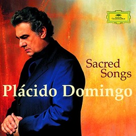 Placido Domingo: Sacred Songs