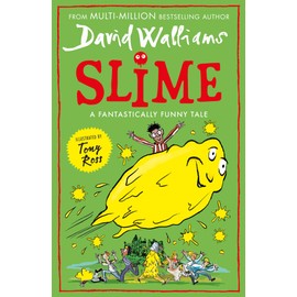 Slime: The mega laugh-out-loud children’s book from No. 1 bestselling author David Walliams.