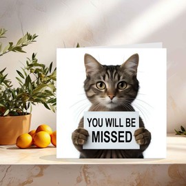 You Will be Missed Card - Sorry You're Leaving Colleagues Leaving Cat 148x148mm