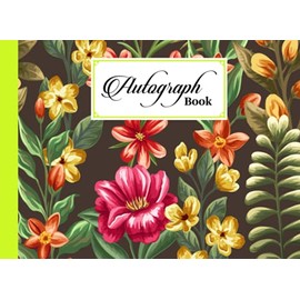 Autograph Book: Floral Cover | Autograph Book for Adults & Kids, 150 Blank Pages, Starlight Design, Keepsake, Size 8.25" x 6" By Meinhard Albers