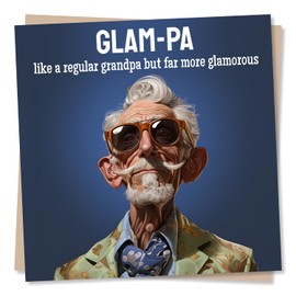 Funny Grandpa Birthday Card - Glam-pa - Like A Regular Grandpa But Far More Glamorous - Card for Grandad, Grandfather - Made in UK