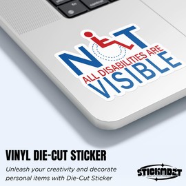Not Every is Disability Visible Sticker Disabled and Proud Stickers Disability History Waterproof Vinyl Sticker for Laptop, Water Bottles, Phone, Kindle Decor Decal Gifts for Adults Kids