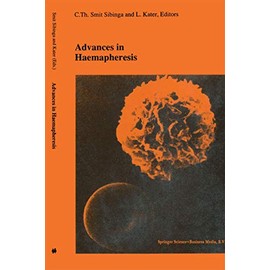 Advances in haemapheresis: Proceedings of the Third International Congress of the World Apheresis Association. April 9â12,1990, Amsterdam, The ... in Hematology and Immunology, 25)