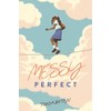 Messy Perfect