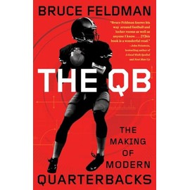 The QB: The Making of Modern Quarterbacks