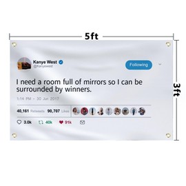 Belnovlea Kanye Flag I Need A Room Full of Mirrors So I Can Be Surrounded by Winners Flag, 3×5 ft Rapper Kanye Tapestry with Brass Grommets, Fade-Proof Funny Room Flag Decorations for Parties, Gifts
