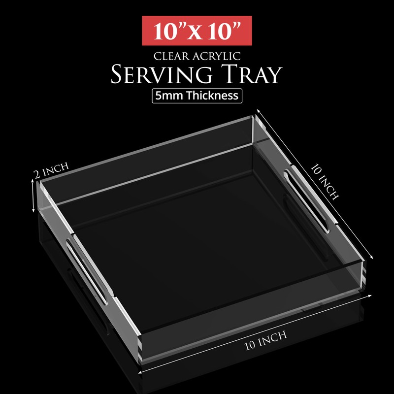 Acrylic Tray 10x10 with Cut Handles - Spill Proof Decorative
