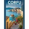 CORFU COMPLETE TRAVEL GUIDE 2025