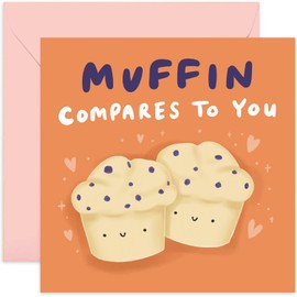 Old English Co. Hilarious Wedding Anniversary Card for Wife or Husband - 'Muffin Compares To You' Humour Valentine's Day Card for Boyfriend or Girlfriend - Cute Card | Blank Inside with Envelope