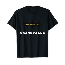 Gute Collegestadt GAINSVILLE. T-Shirt