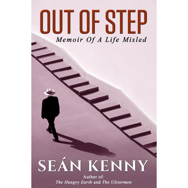 Out Of Step: Memoir Of A Life Misled