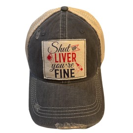 Popfizzy Shut Up Liver You're Fine Hat for Men and Women, Funny Drinking Gifts, Jersey Shore Trucker Hats, Adult Humor Caps