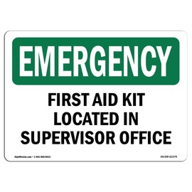OSHA Emergency Sign - First Aid Kit Located in Supervisor Office | Rigid Plastic Sign | Protect Your Business, Work Site, Warehouse | Made in The USA