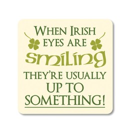 Irish Coaster Cork Backed with Irish Eyes Saying and Shamrock Design
