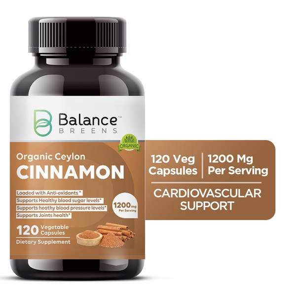Balance Breens Organic Ceylon Cinnamon 1200 mg per Serving - 120 Veg Capsules