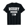 Rugby Mode On Funny Rugger Player Gift Coach T-Shirt